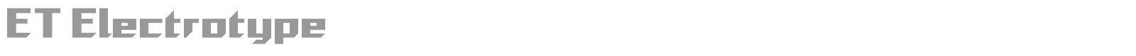 ET Electrotype font preview